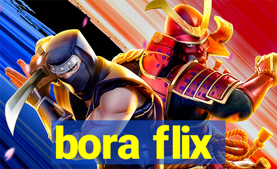 bora flix